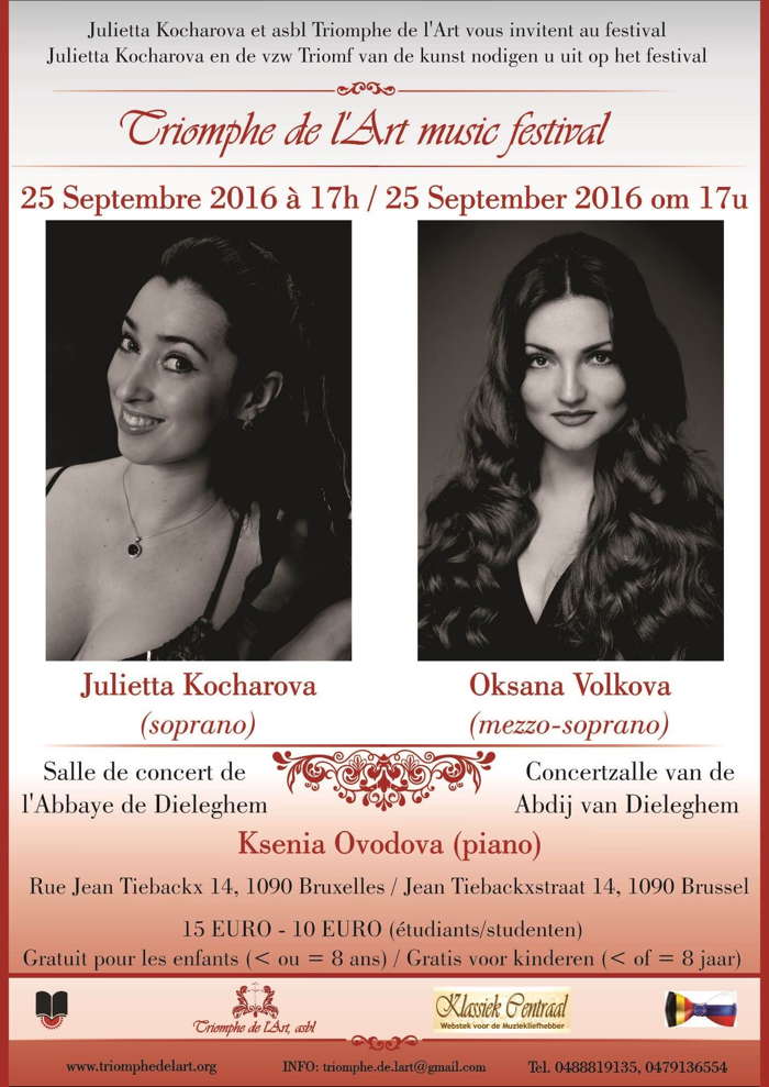 Affiche. Festival Opéra. Triomphe de l|Art. Julietta Kocharova (soprano), Oksana Volkova (mezzo-soprano) et Ksenia Ovodova (piano).  2016-09-25